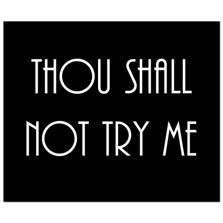 thou-shall-not-try-me-silver-foil-plaque