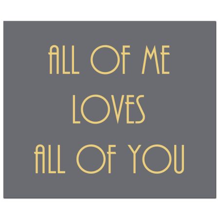 all-of-me-loves-all-of-you-gold-foil-plaque